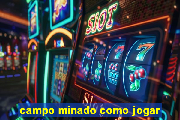 campo minado como jogar